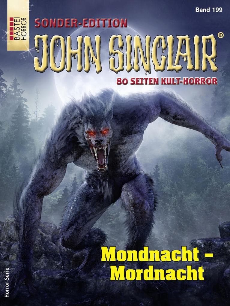 John Sinclair Sonder-Edition 199: Mondnacht - Mordnacht