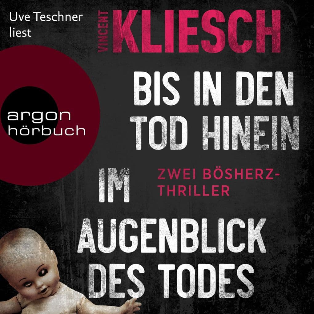 Bis in den den Tod hinein & Im Augenblick des Todes: Zwei Fälle für Severin Bösherz