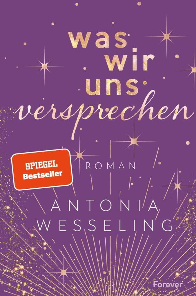 Was wir uns versprechen: Roman