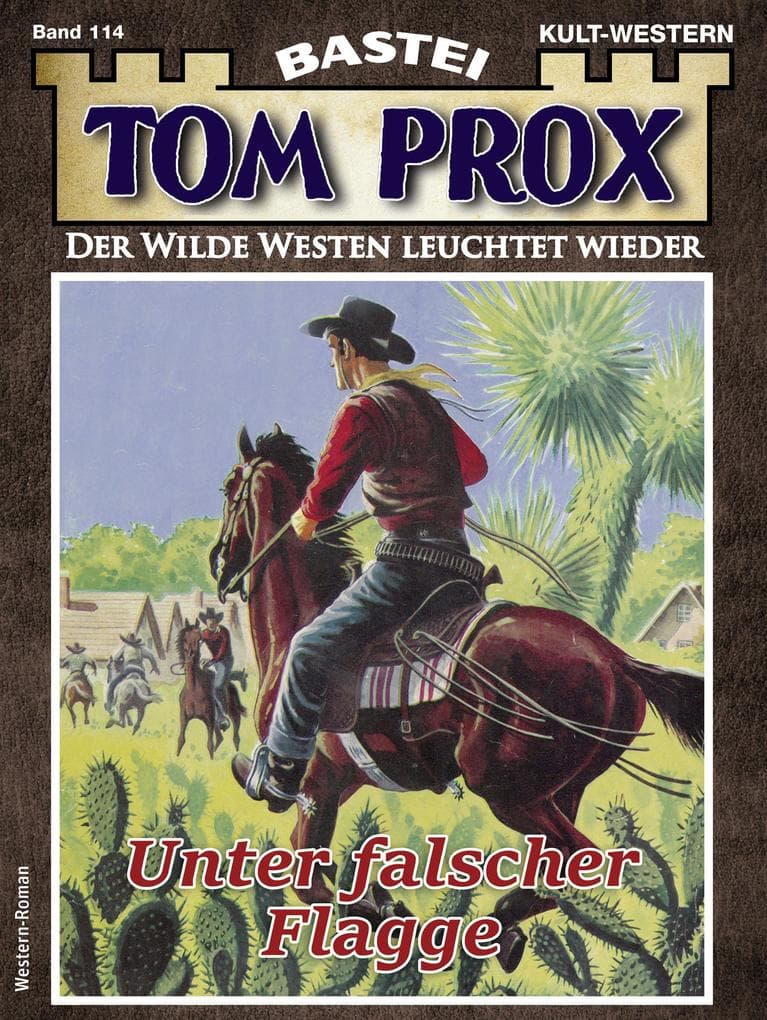 Tom Prox 114: Unter falscher Flagge