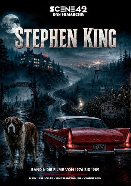 Stephen King, Band 1: Die Filme von 1976 bis 1989 (Scene 42-Das Filmarchiv): Die erste Ära des King-Kinos: Horror, Kleinstadtangst und filmische Albträume