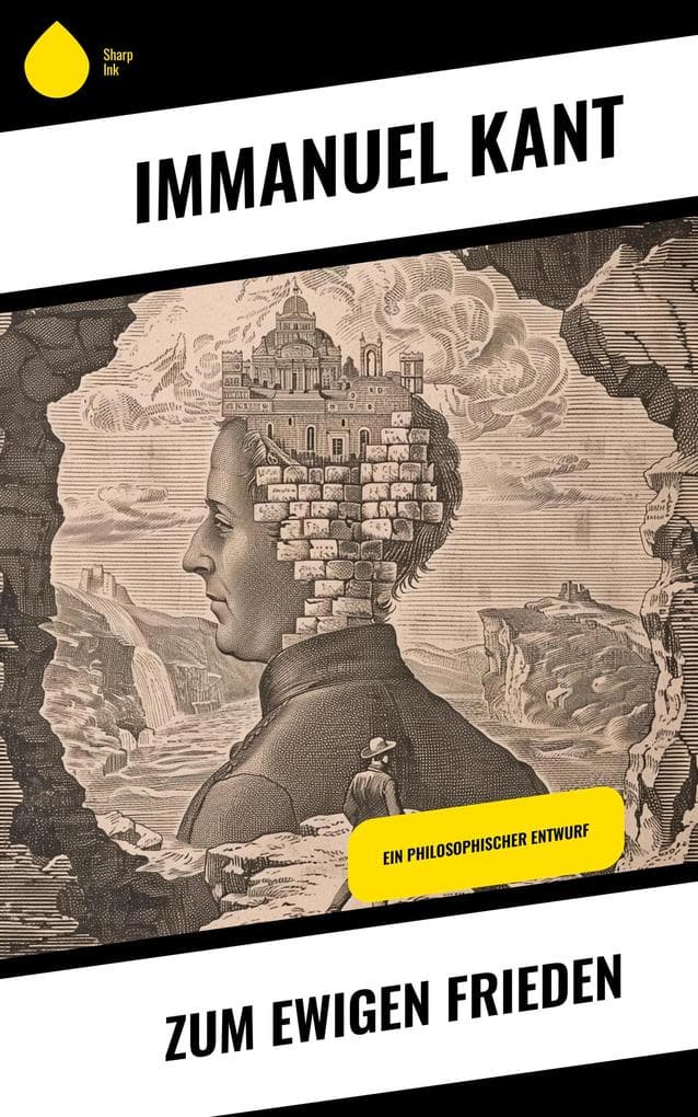 Zum ewigen Frieden: Ein philosophischer Entwurf
