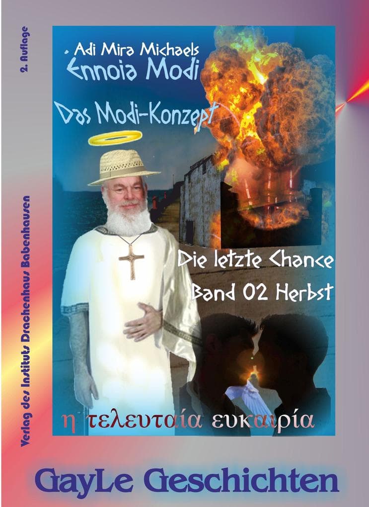 Ennoia modi -- Das Modi-Konzept, Band 2, Herbst: Die letzte Chance. Schwule, erotische Geschichte