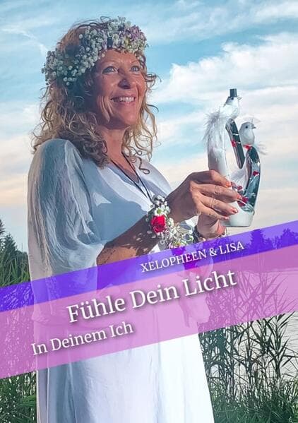 Fühle Dein Licht und das Besondere in Dir.: In Deinem "Ich" wartet Dein Herz darauf die passenden Menschen in Dein Leben zu lassen, die für Dich bestimmt sind und Dich so lieben wie Du wirklich bist!