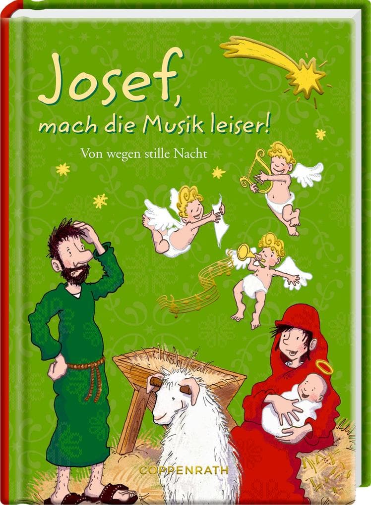 Josef, mach die Musik leiser!: Von wegen stille Nacht