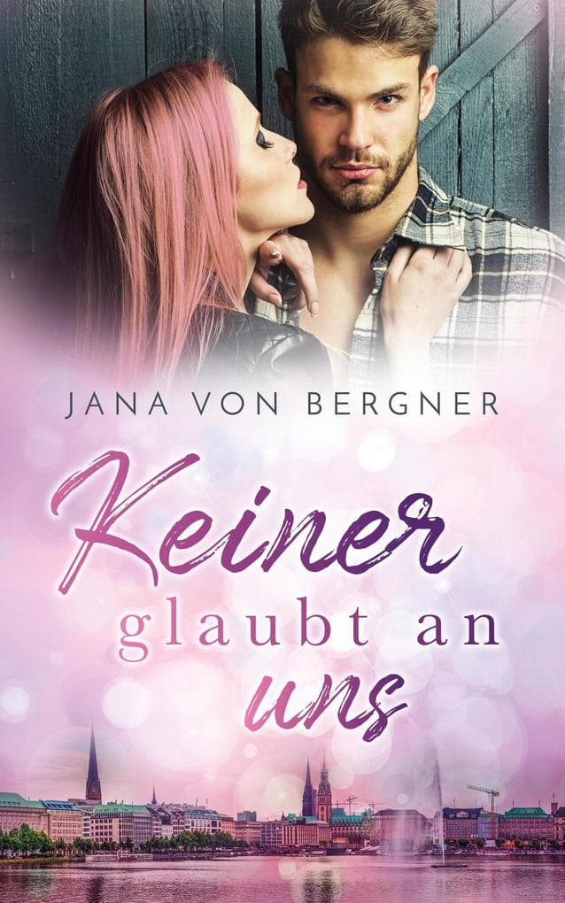Keiner glaubt an uns (Drei Schwestern - drei Schicksale, #3)