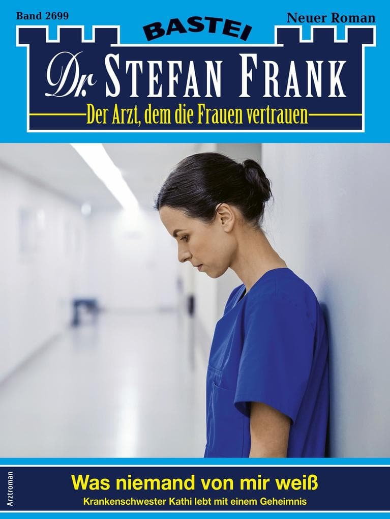 Dr. Stefan Frank 2699: Was niemand von mir weiß