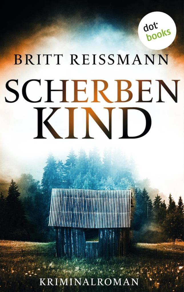 Scherbenkind: Kriminalroman - Verena Sander ermittelt 2