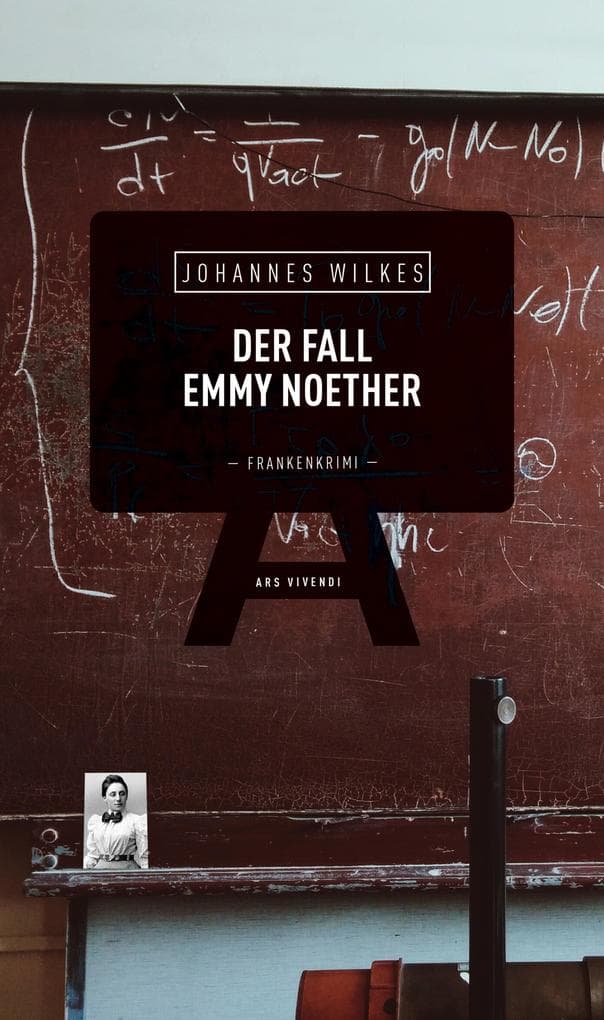 Der Fall Emmy Noether: Kriminalroman