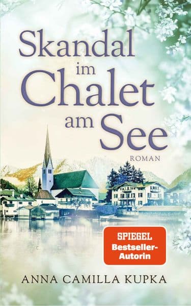 Skandal im Chalet am See: Roman