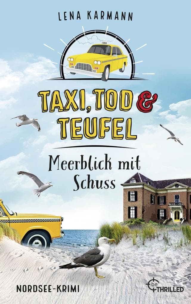 Taxi, Tod und Teufel - Meerblick mit Schuss: Nordsee-Krimi