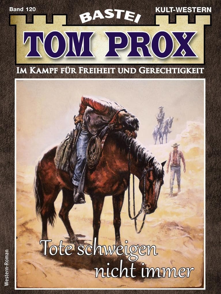 Tom Prox 120: Tote schweigen nicht immer