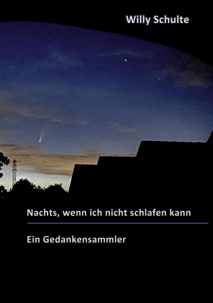 Nachts, wenn ich nicht schlafen kann: Ein Gedankensammler