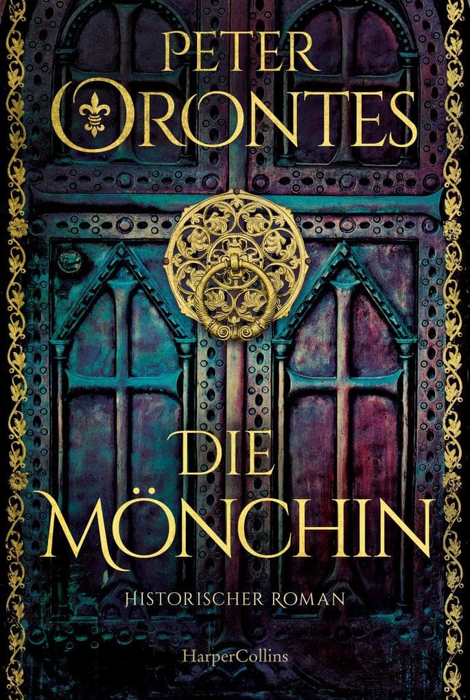 Die Mönchin: Historischer Roman | Mönche, Morde, Machenschaften - und eine wagemutige Frau auf den Spuren einer gefährlichen Wahrheit | Für Fans von Dana Cross und Daniel Wolf