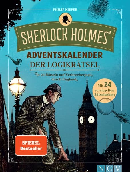 Sherlock Holmes' Adventskalender der Logikrätsel: In 24 Rätseln auf Verbrecherjagd durch England I Mit 24 versiegelten Rätselseiten