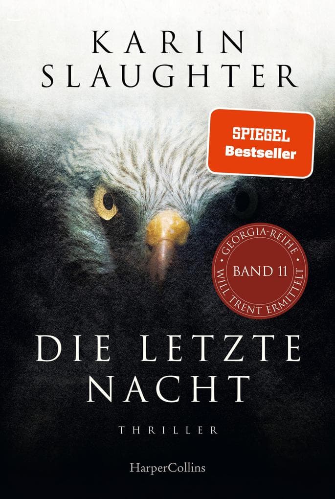 Die letzte Nacht: Thriller | Der neue Thriller 2023 der SPIEGEL-Bestsellerautorin um den Ermittler Will Trent