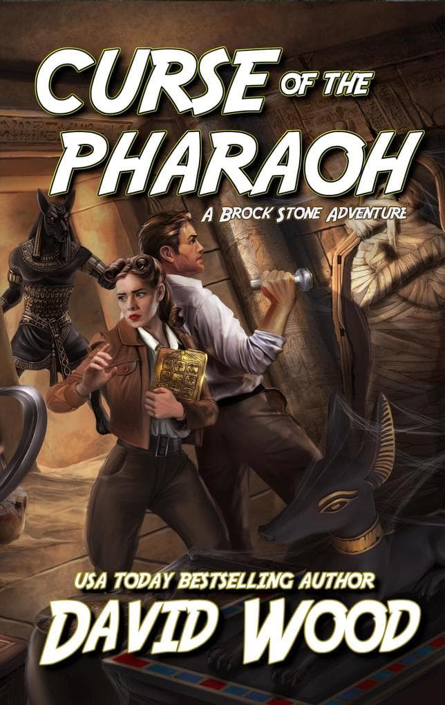 Curse of the Pharaoh- A Brock Stone Adventure (Brock Stone Adventures, #3)
