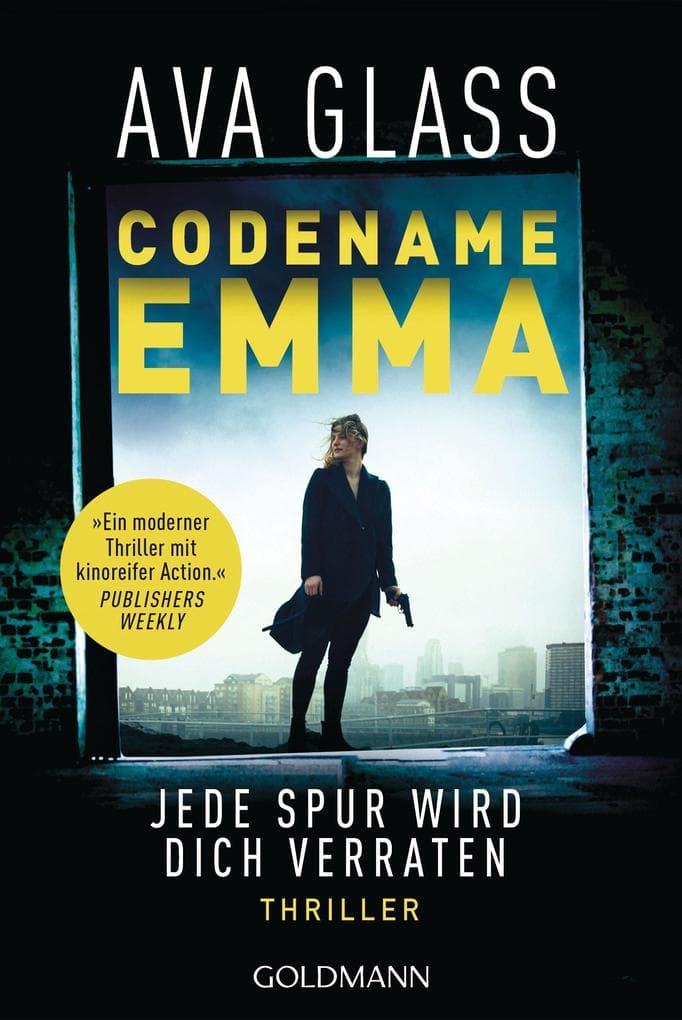 Codename Emma - Jede Spur wird dich verraten: Thriller