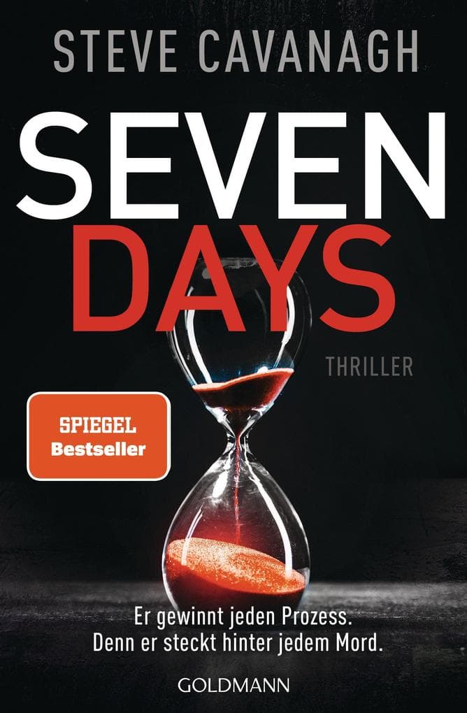 Seven Days: Thriller. - Der neue Thriller vom Autor der SPIEGEL-Bestseller THIRTEEN und FIFTY FIFTY
