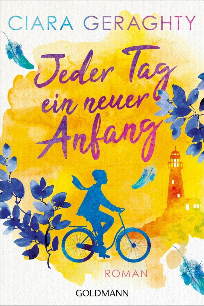 Jeder Tag ein neuer Anfang: Roman