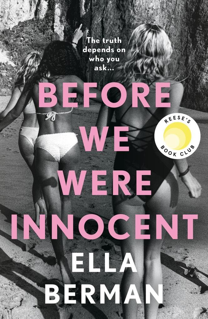 Before We Were Innocent: An electrifying coming-of-age novel now a Reese Witherspoon Book Club Pick