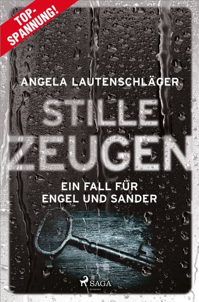 Stille Zeugen - Ein Fall für Engel und Sander 1: Ein Fall für Engel und Sander