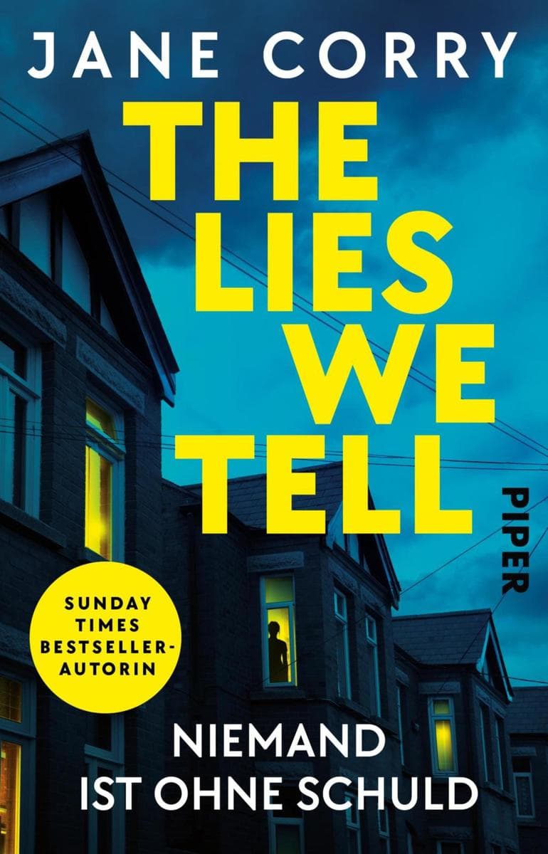 The Lies We Tell - Niemand ist ohne Schuld: Thriller | Psychothriller von der sechsfachen Sunday-Times Bestsellerautorin
