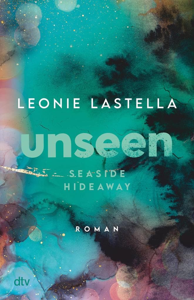 Seaside Hideaway - Unseen: Große Gefühle und gefährliche Geheimnisse - Romantic Suspense meets New Adult