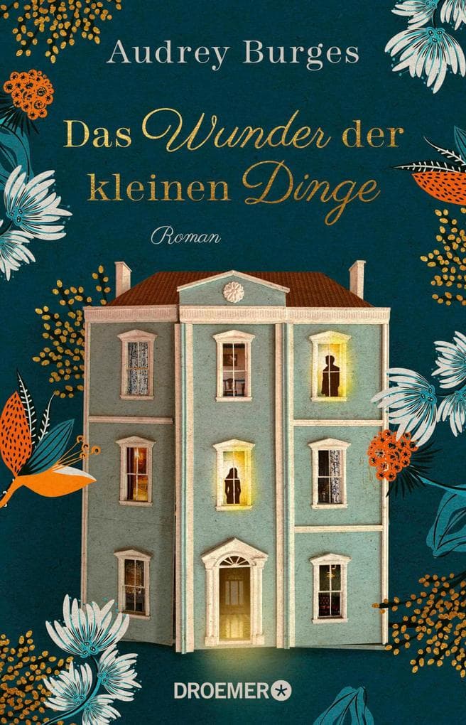 Das Wunder der kleinen Dinge: Roman | Ein modernes Märchen und eine magische Liebes- und Familiengeschichte