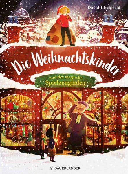 Die Weihnachtskinder und der magische Spielzeugladen: wunderschöne Weihnachtsgeschichte über Nächstenliebe und die Idee des Schenkens. das perfekte Weihnachtsgeschenk für Kinder ab 4 Jahre