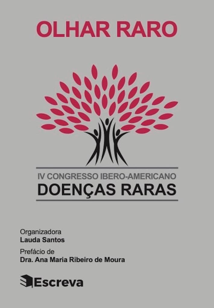 Olhar Raro: IV Congresso Ibero-americano de Doenças Raras