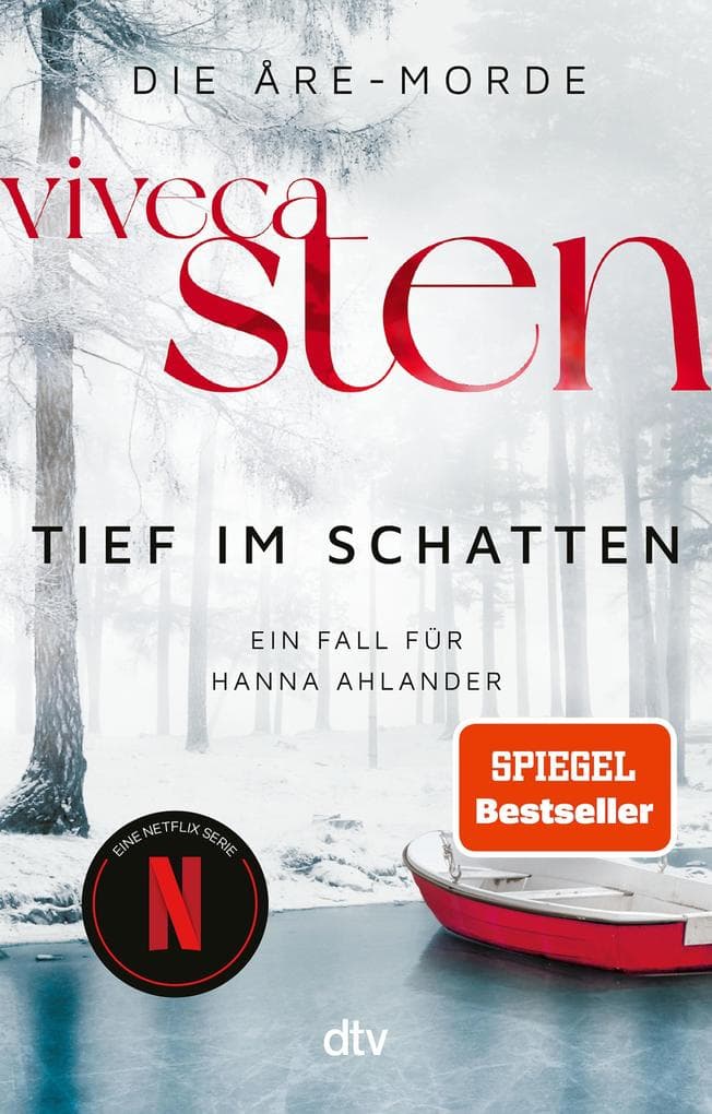 Tief im Schatten: Ein Fall für Hanna Ahlander | Der zweite Band der Åre-Krimis: jetzt bei Netflix