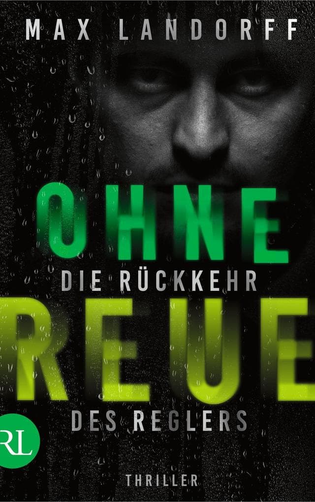 Ohne Reue: Die Rückkehr des Reglers