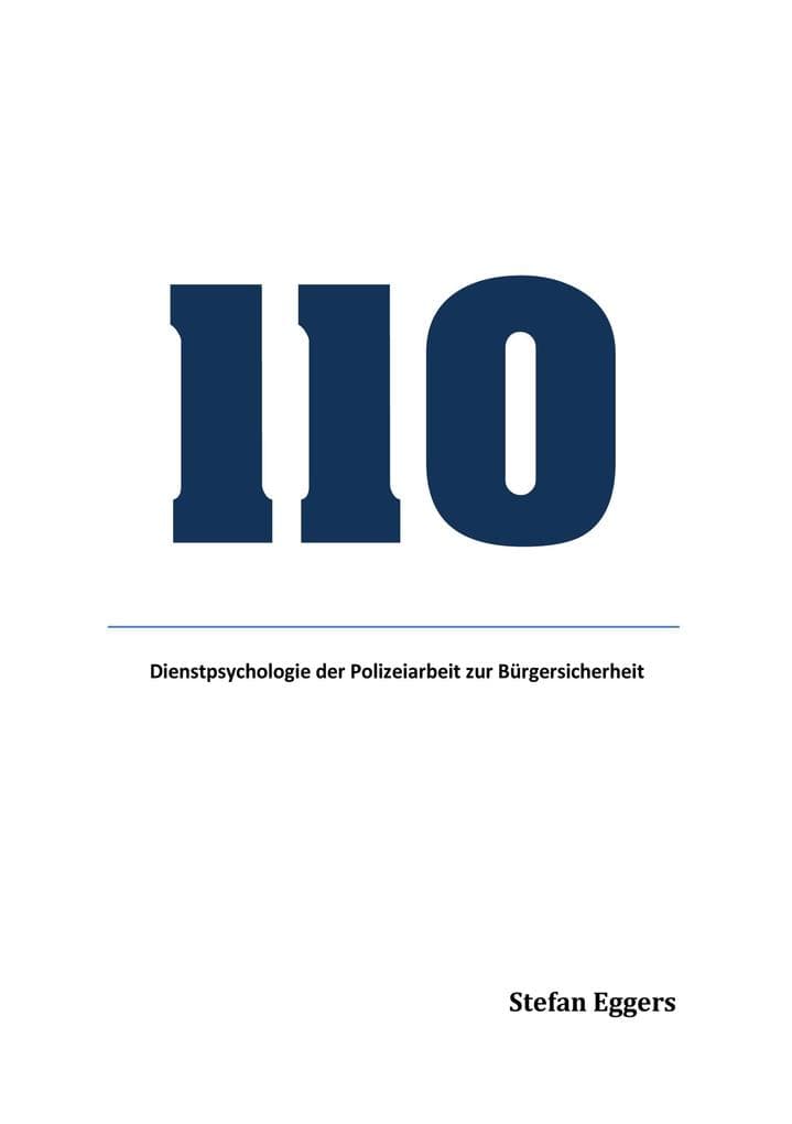 110: Dienstpsychologie der Polizeiarbeit zur Bürgersicherheit