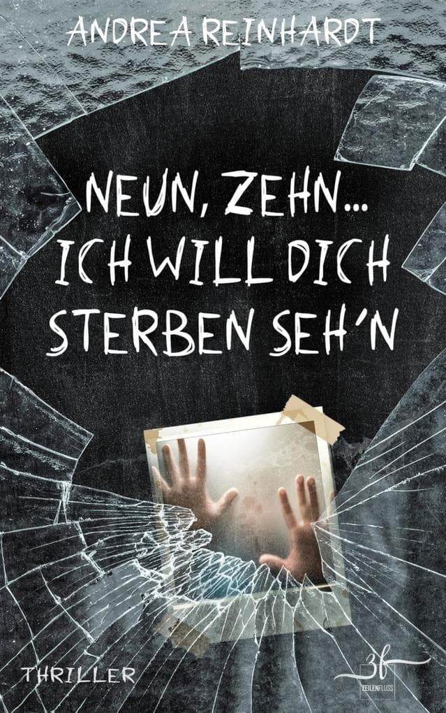 Neun, Zehn ... ich will dich sterben seh'n: Thriller