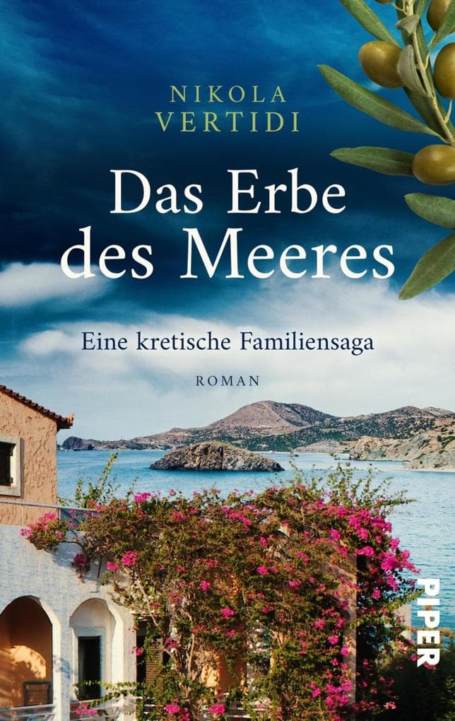 Das Erbe des Meeres - Eine kretische Familiensaga: Roman | Ein Familiengeheimnis und drei Generationen starker Frauen auf der griechischen Insel Kreta