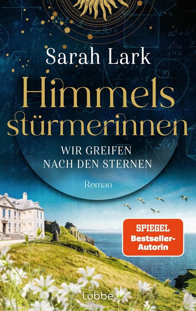 Himmelsstürmerinnen - Wir greifen nach den Sternen: Roman. Saga um vier außergewöhnliche Frauen, die von Schottland aus die Welt für sich erobern