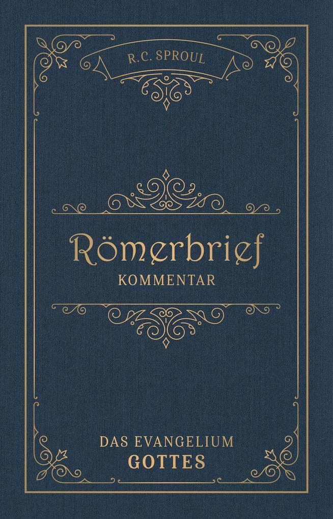 Römerbrief-Kommentar: Das Evangelium Gottes