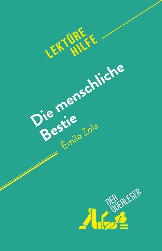 Die menschliche Bestie: von Émile Zola
