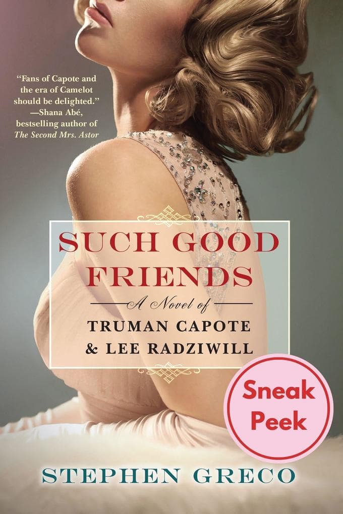 Such Good Friends: Sneak Peek: A Novel of Truman Capote & Lee Radziwill