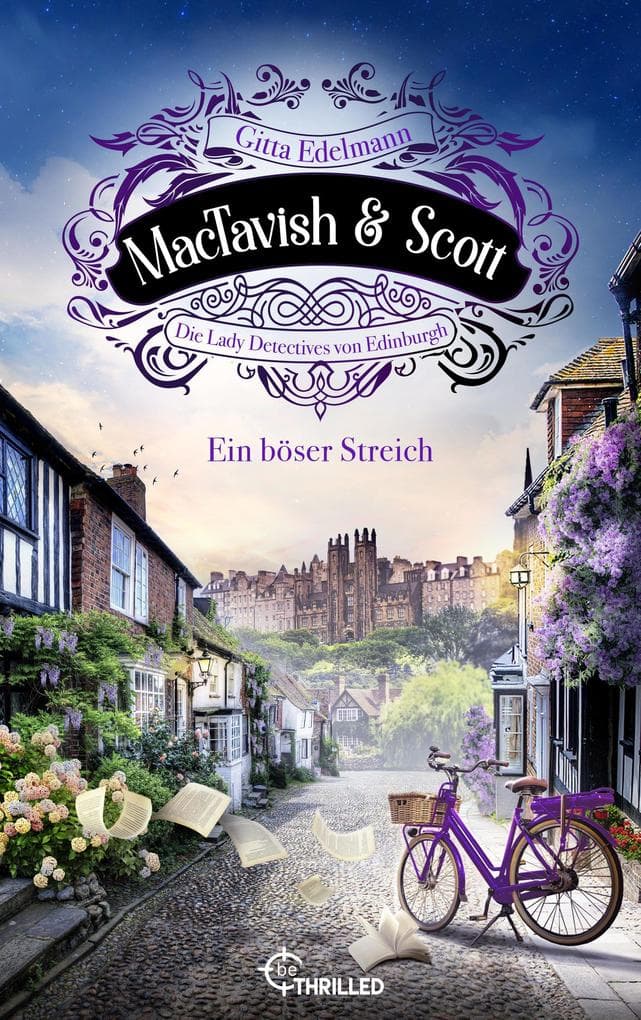 MacTavish & Scott - Ein böser Streich: Die Lady Detectives von Edinburgh