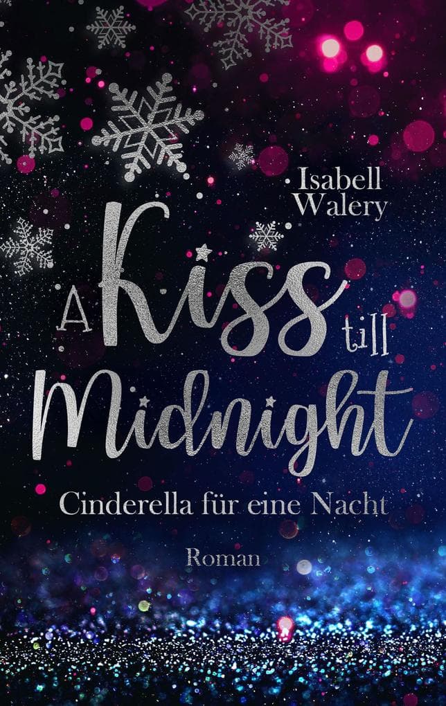A Kiss till Midnight: Cinderella für eine Nacht