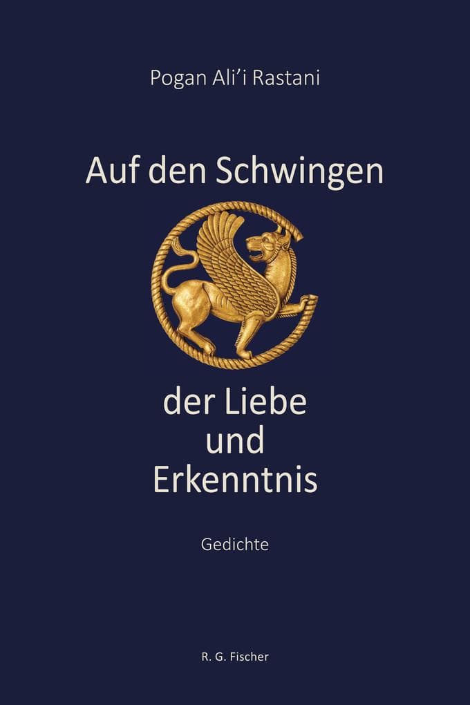 Auf den Schwingen der Liebe und Erkenntnis: Gedichte