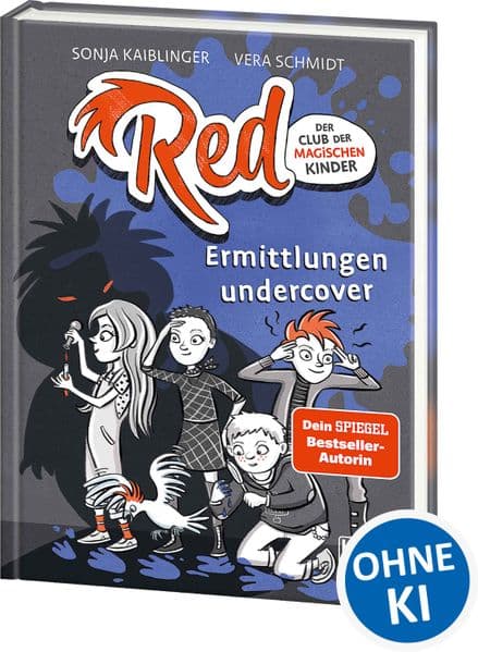 Red - Der Club der magischen Kinder (Band 2) - Ermittlungen undercover: Spannende Detektivgeschichte für Kinder ab 9 Jahren - Wow! Das will ich lesen