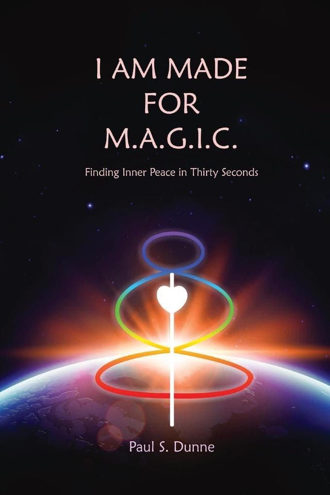 I am made for M.A.G.I.C.: Finding inner peace in 30 seconds