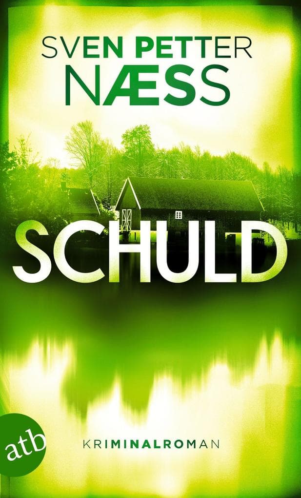 Schuld: Kriminalroman
