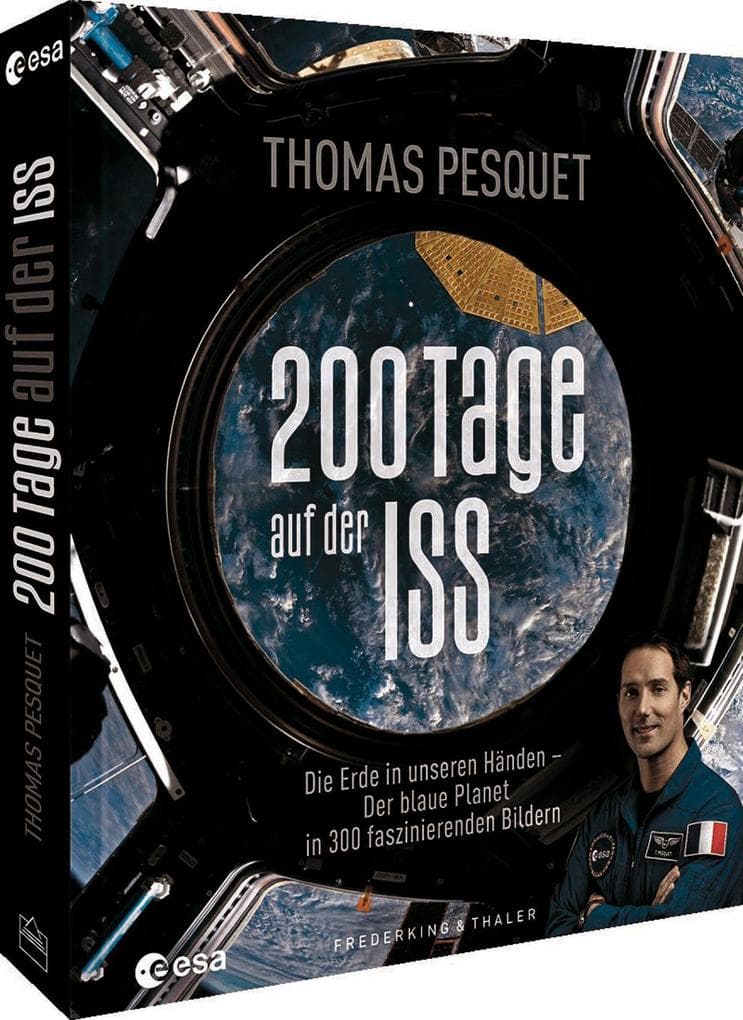 Bildband Weltall - 200 Tage auf der ISS: Unsere Erde in 300 faszinierenden Bildern. Eine Liebeserklärung an unseren Planeten.