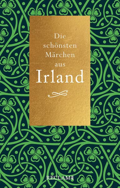 Die schönsten Märchen aus Irland: Literaturklassiker; deutsche Übersetzung 20732