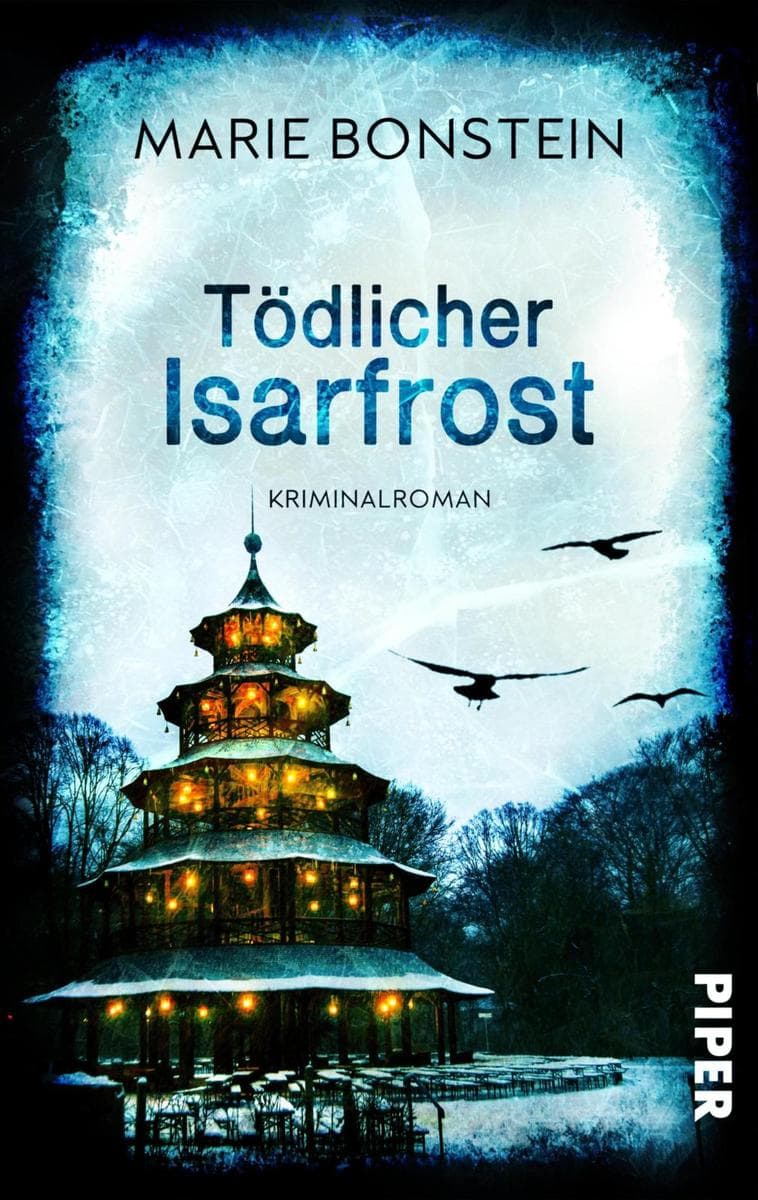 Tödlicher Isarfrost: Roman | München-Krimi mit ungewöhnlicher Ermittlerin