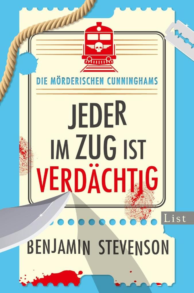 Die mörderischen Cunninghams. Jeder im Zug ist verdächtig: Mord im Orientexpress reloaded: Extrem clever, extrem witzig - Miträtseln ist Pflicht bei diesem Detektiv-Krimi!